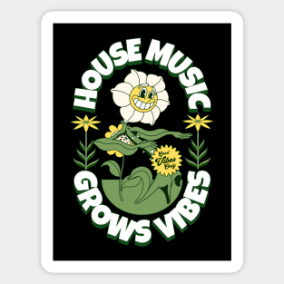 HOUSE MUSIC - Grows Vibes (white/Green/yellow) Sticker